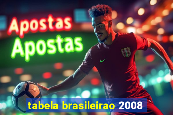 tabela brasileirao 2008